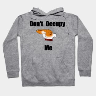 Don't occupy me Hoodie